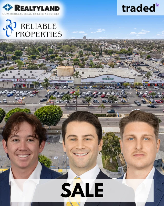 Reliable Properties Acquires Northgate Market-anchored Shopping Center In Compton From CHK Investment Group