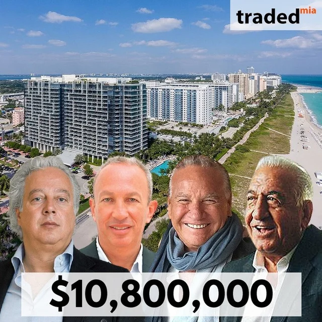 Aby Rosen, Michael Fuchs, And David Edelstein Acquire Miami Beach Resi Condos From Ralph And Joseph Nakash For $10.8M