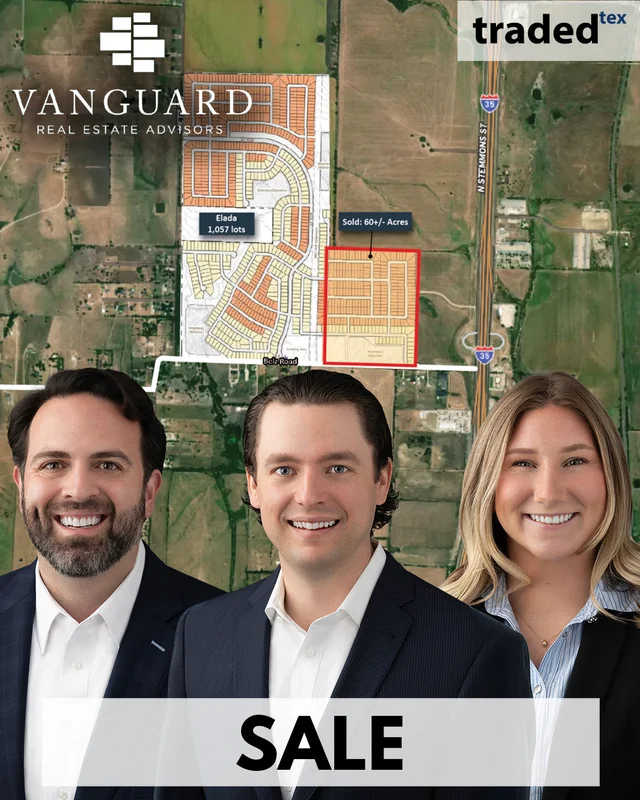 Vanguard Real Estate Advisors Represents Seller In 60 Acres Development Site Sale In Sanger Texas