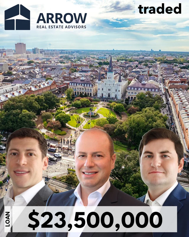 Loan Secured For Residential Conversion In New Orleans For $23.5 Million By Arrow Real Estate Advisors