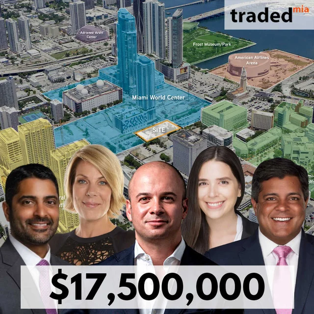 David Arditi And Merrimac Ventures Acquire Development Site In Downtown Miami From Seller International Longshoreman Association And Miami Worldcenter For $17.5M