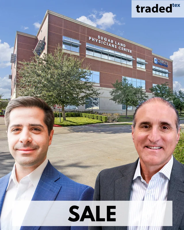 Ben Barr And Maury Tognarelli Acquire Medical Office In Sugar Land From Money360 For JV