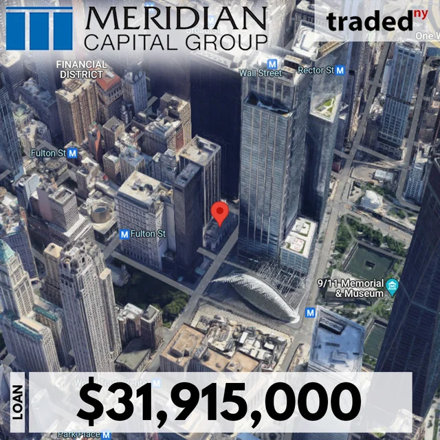 Meridian Capital Group Secures $31.9M Refinance Loan For Financial District Retail/Office Property