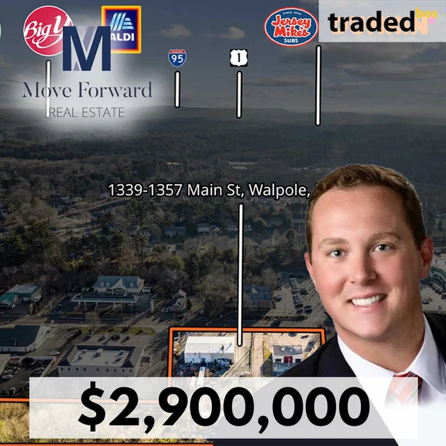 Move Forward Real Estate Sells Industrial Property On Main Street In Walpole, MA For $2.9M
