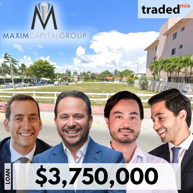 Maxim Capital Group Provides $3.75M Bridge Loan For Surfside Development Site