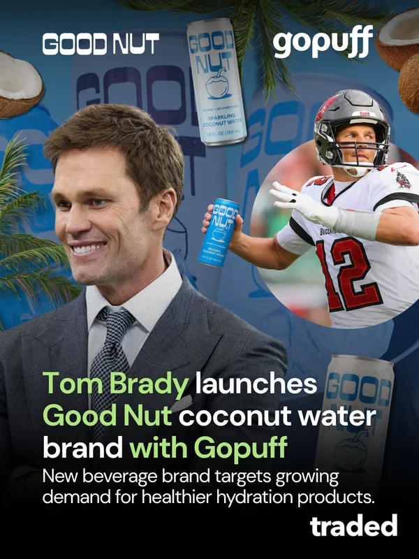 Gopuff Partners With Tom Brady To Launch Good Nut Organic Coconut Water Line