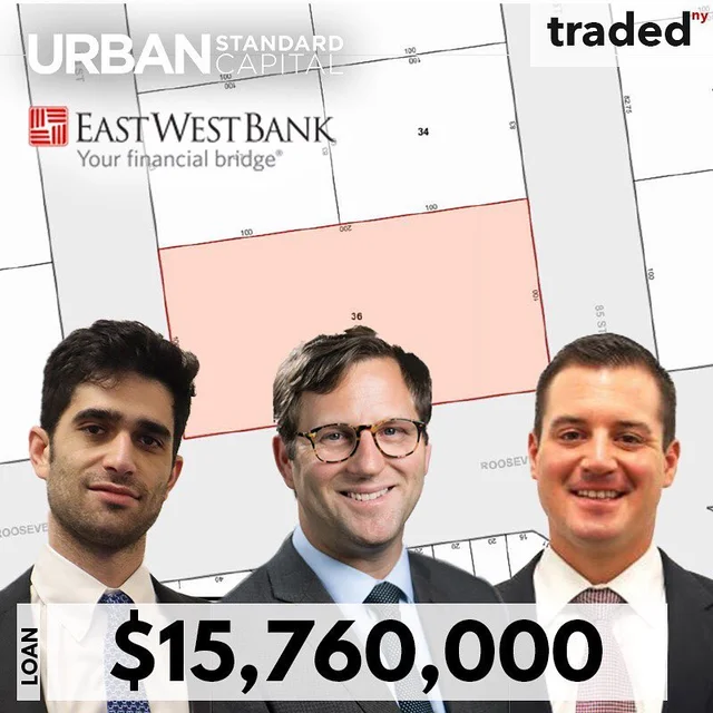 East West Bank & Urban Standard Capital Provide $15.76M Loan For Roosevelt Avenue And Ash Avenue Properties In Queens