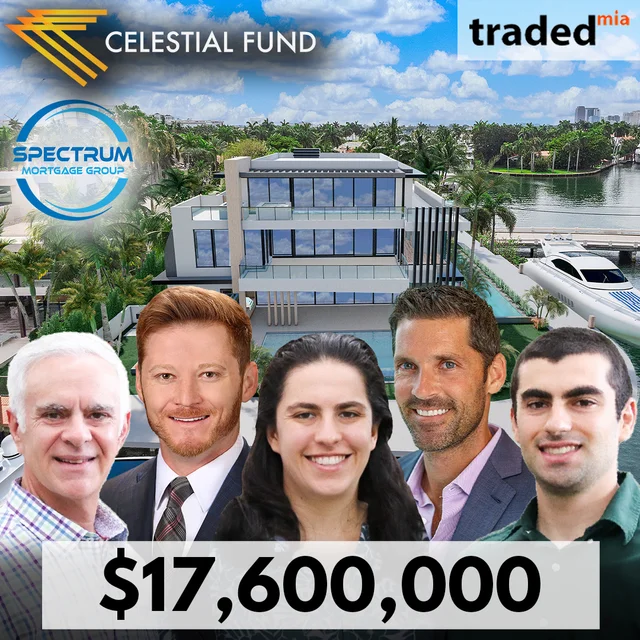 Spectrum Mortgage And Celestial Fund Provide $17.6 Million Recapitalization Loan For Development Site In Fort Lauderdale