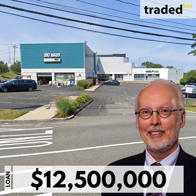 Fantini & Gorga Brokers Secure $12.5M Loan For Retail Property At 1 Wheeler Rd In Burlington, MA