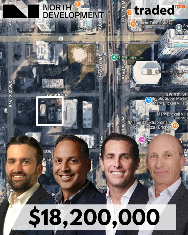 North Development Acquires Development Site In Miami For $18.2 Million From Zena Bardawell And Manuel Calas