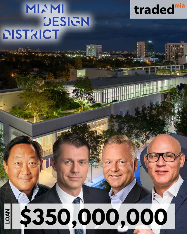 Miami Design District Secures $350 Million Refinance From Deutsche Bank With Landlords Craig Robins DACRA, J. Michael Chu And Scott Dahnke L Catterton, Brian Kingston Brookfield Properties