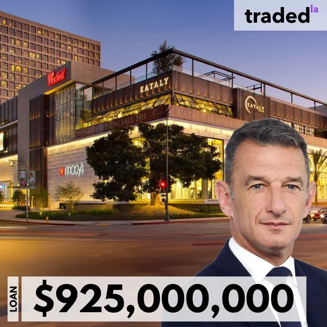 Jean Marie Tritant Of Unibail-Rodamco-Westfield Secures $925M Refinancing For Westfield Century City Mall