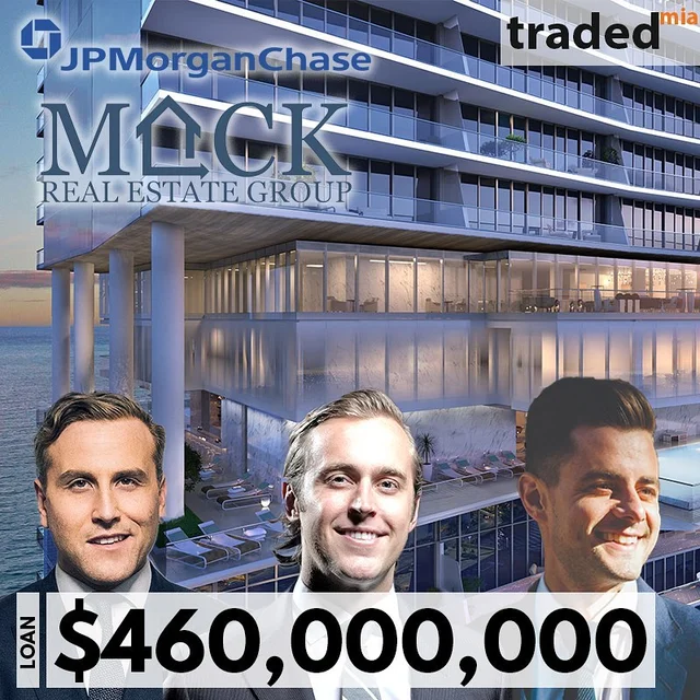 J.P. Morgan Chase & Mack Real Estate Credit Strategies Provides $460M Loan For Sunny Isles Beach Condominium Tower