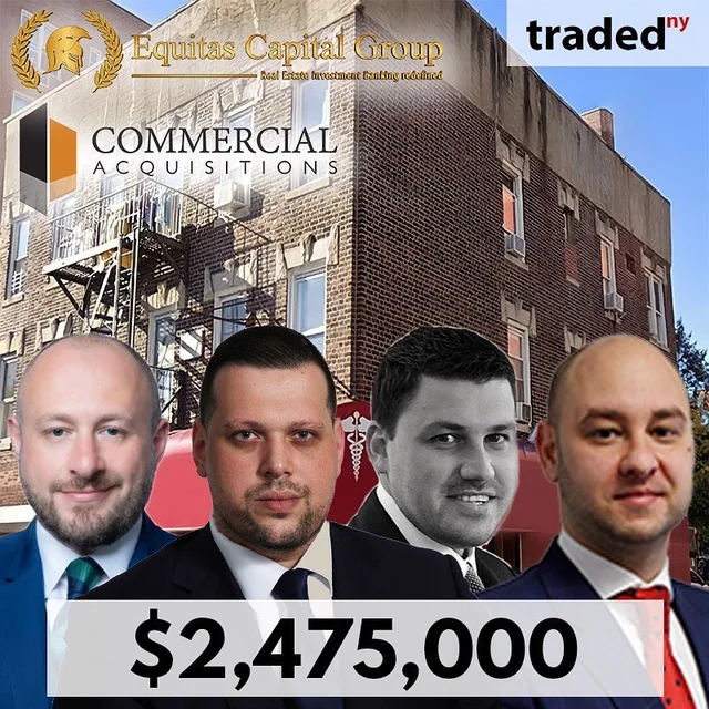 Equitas Capital & Commercial Acquisitions Acquire Mixed-Use Property In Brooklyn For $2.47M