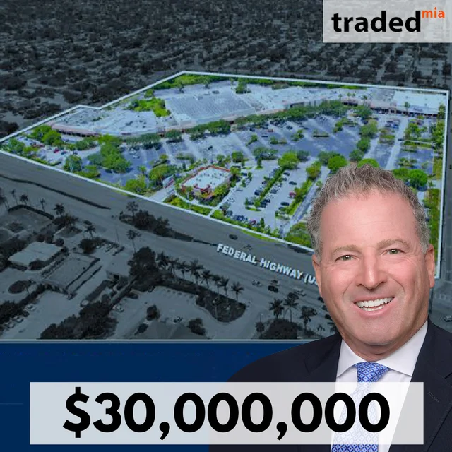 Stiles Corporation Acquires Retail Property In Pompano Beach For $30M