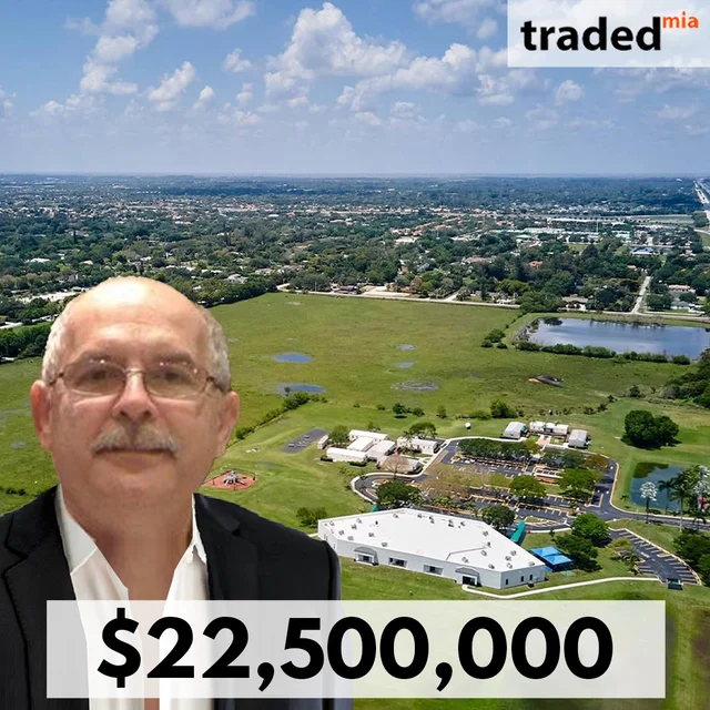Bernardo Duran And Carlos A. Martinez Acquire 43.4 Acre Property In Southwest Ranches For $22.5M