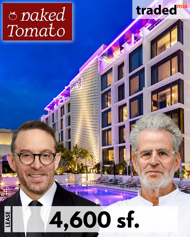 David Lichtenstein Of Lightstone Leases 4,600-SF Retail Space To Eyal Shani's Naked Tomato In Miami Beach