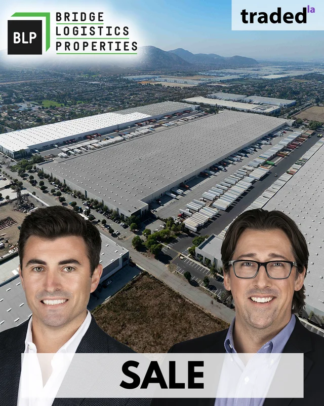 Paul Jones & Brian Gagne Of Bridge Logistics Properties Acquire 1.1M SF Industrial Facility In Fontana