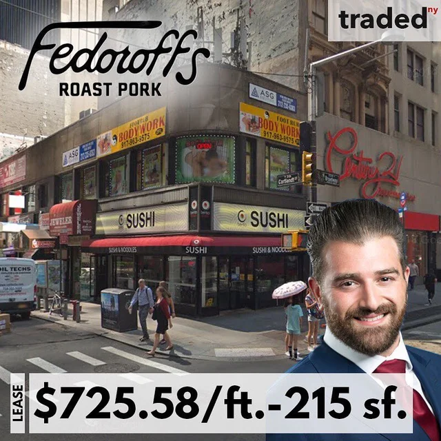Fedoroff’s Roast Pork Leases Retail Space At 4 Cortlandt St In FiDi With Jake Althaus CPRE Representing ASG Equities - Al Gindi